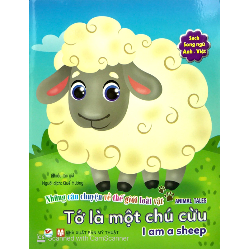 Những Câu Chuyện Về Thế Giới Loài Vật - Tớ Là Một Chú Cừu (Song ngữ Anh-Việt)