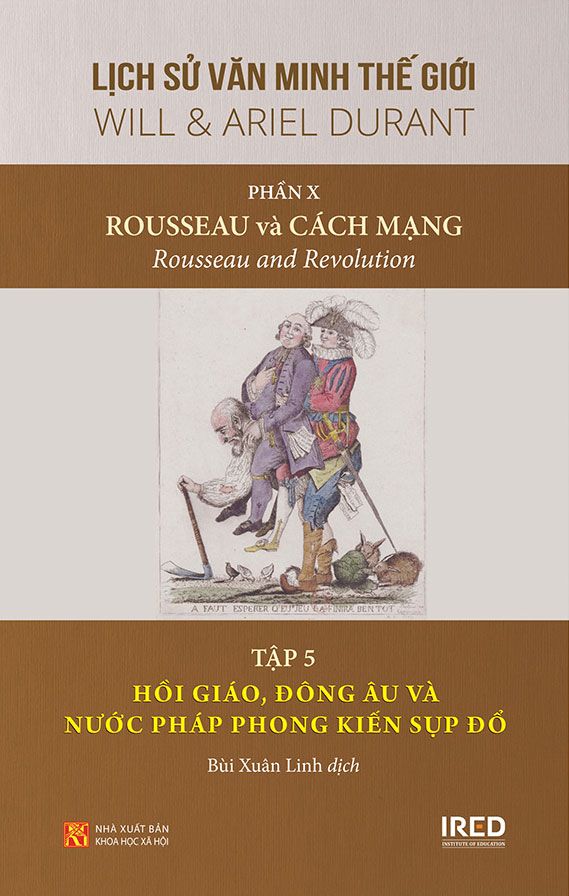 Rousseau Và Cách Mạng - Tập 5: Hồi Giáo, Đông Âu Và Nước Pháp Phong Kiến Sụp Đổ