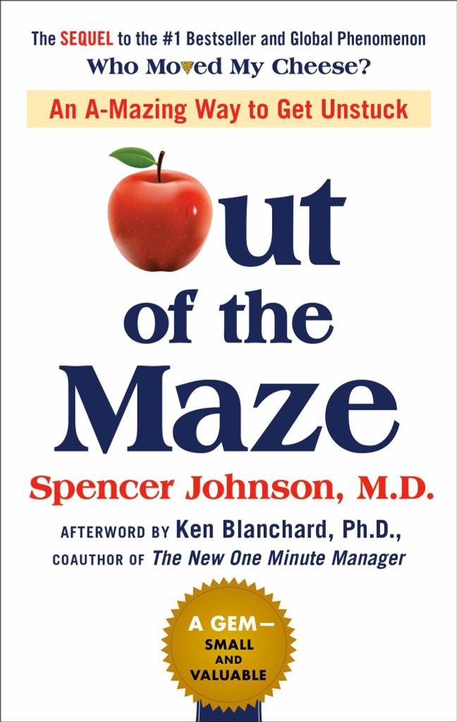 Out Of The Maze: An A-Mazing Way To Get Unstuck