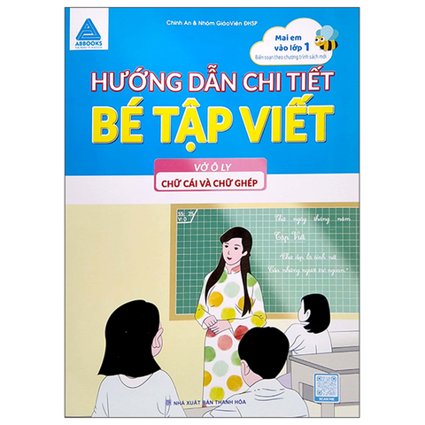 Mai Em Vào Lớp 1 - Hướng Dẫn Chi Tiết Bé Tập Viết - Vở Ô Ly Chữ Cái Và Chữ Ghép
