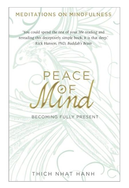 Peace Of Mind: Becoming Fully Present