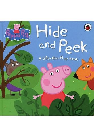 Peppa Pig: Hide and Peek : A Lift-the-Flap Book
