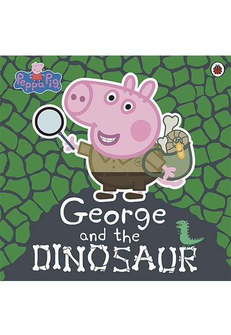 Peppa Pig: George And The Dinosaur