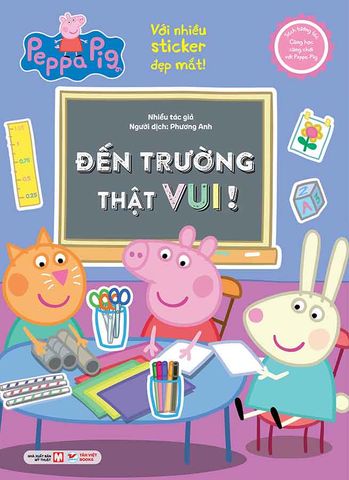 Sách Tương Tác - Cùng Học Cùng Chơi Với Peppa Pig - Đến Trường Thật Vui!