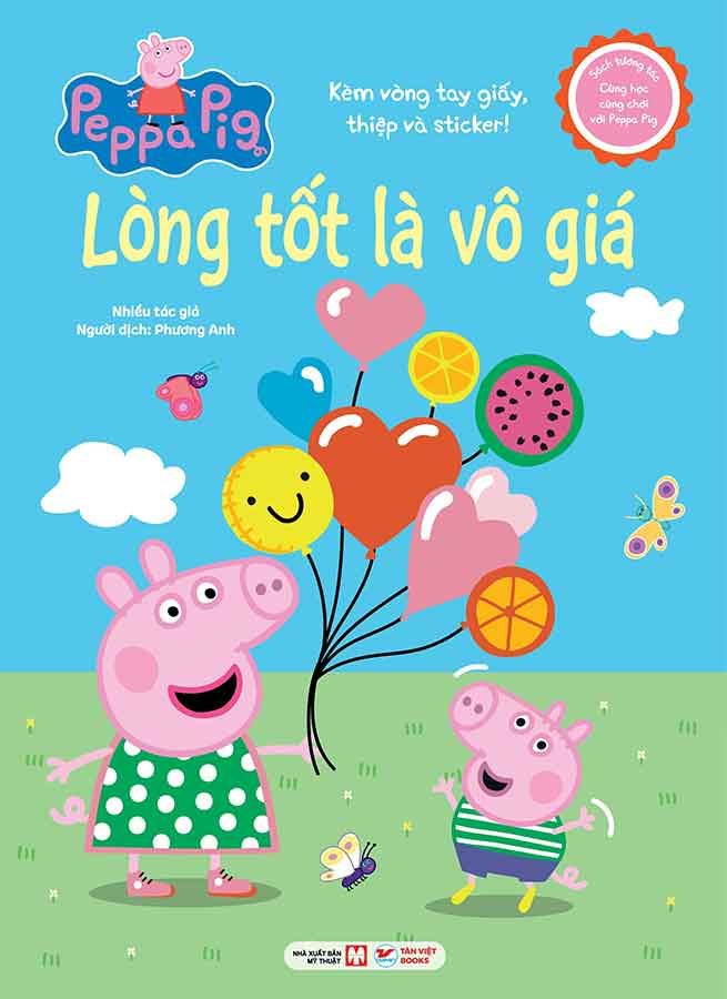 Sách Tương Tác - Cùng Học Cùng Chơi Với Peppa Pig - Lòng Tốt Là Vô Giá