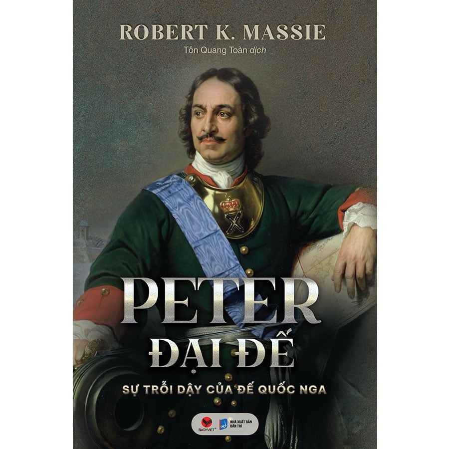 Peter Đại Đế - Sự Trỗi Dậy Của Đế Quốc Nga