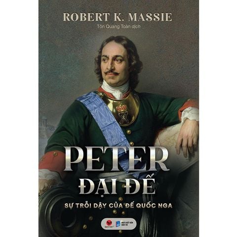 Peter Đại Đế - Sự Trỗi Dậy Của Đế Quốc Nga