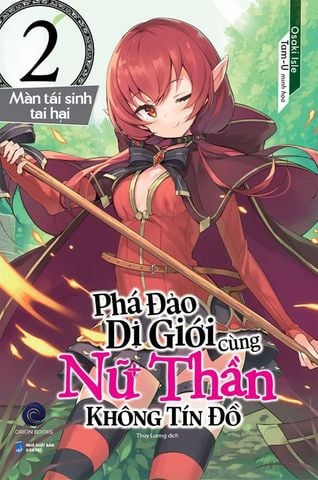 Phá Đảo Dị Giới Cùng Nữ Thần Không Tín Đồ - Tập 2: Màn Tái Sinh Tai Hại