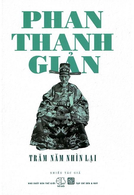 Phan Thanh Giản - Trăm Năm Nhìn Lại
