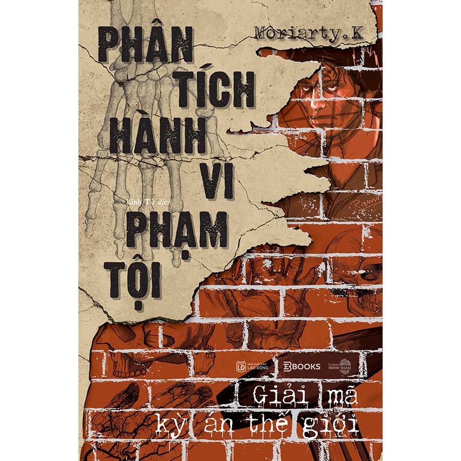 Phân Tích Hành Vi Phạm Tội - Giải Mã Kỳ Án Thế Giới