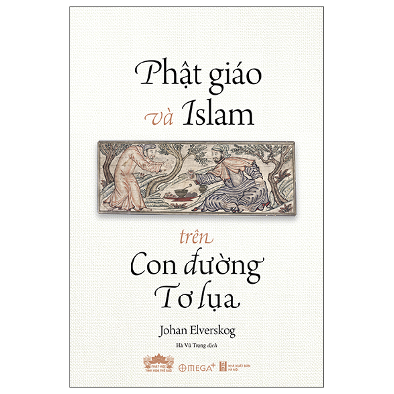Phật Giáo Và Islam Trên Con Đường Tơ Lụa