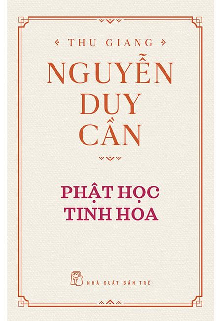 Thu Giang Nguyễn Duy Cần: Phật Học Tinh Hoa