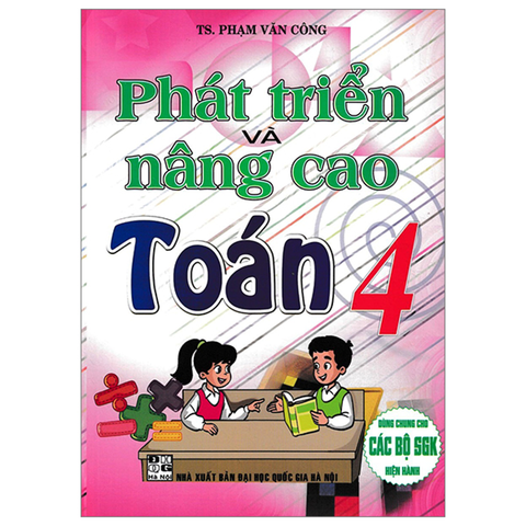 Phát Triển Và Nâng Cao Toán 4 (55.000)