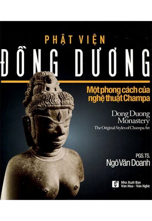 Phật Viện Đồng Dương - Một Phong Cách Của Nghệ Thuật Champa