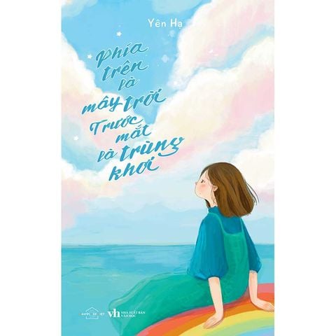 Phía Trên Là Mây Trời, Trước Mắt Là Trùng Khơi (Tái bản năm 2025)