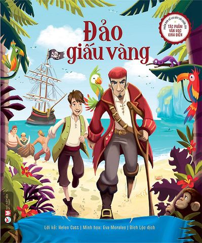 Phiên Bản Kể Lại Đầy Lôi Cuốn Của Tác Phẩm Văn Học Kinh Điển - Đảo Giấu Vàng