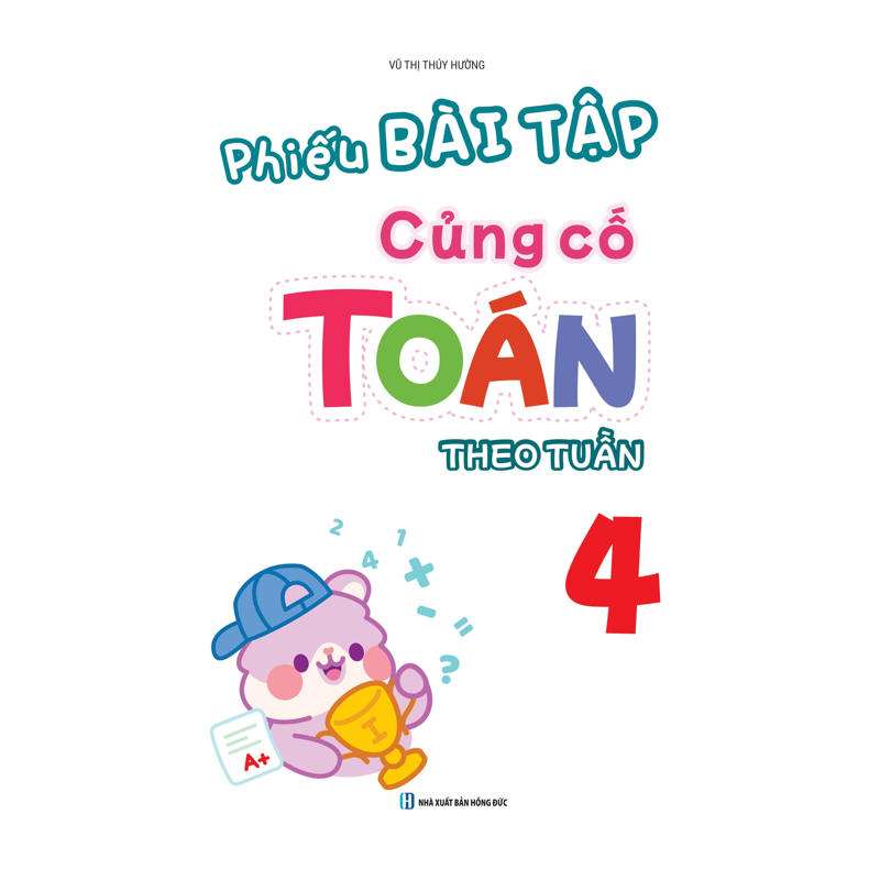Phiếu Bài Tập Củng Cố Toán 4 Theo Tuần