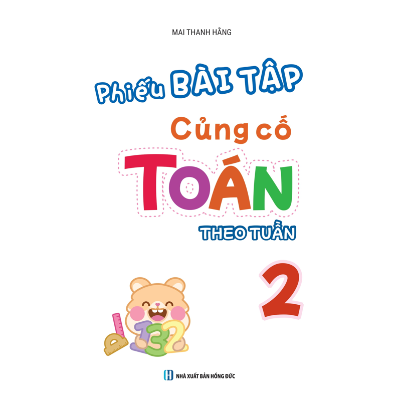 Phiếu Bài Tập Củng Cố Toán Theo Tuần 2
