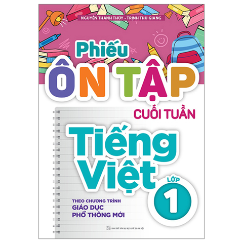 Phiếu Ôn Tập Cuối Tuần Tiếng Việt Lớp 1 (Theo Chương Trình Giáo Dục Phổ Thông Mới)
