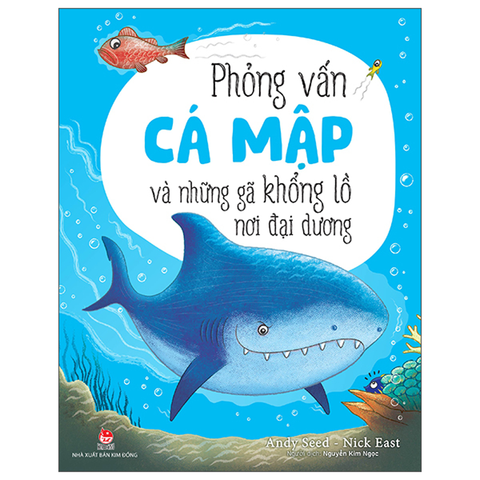 Phỏng Vấn Cá Mập Và Những Gã Khổng Lồ Nơi Đại Dương