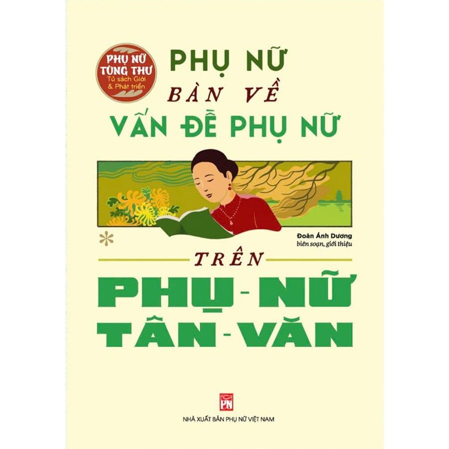 Phụ Nữ Bàn Về Vấn Đề Phụ Nữ Trên Phụ Nữ Tân Văn