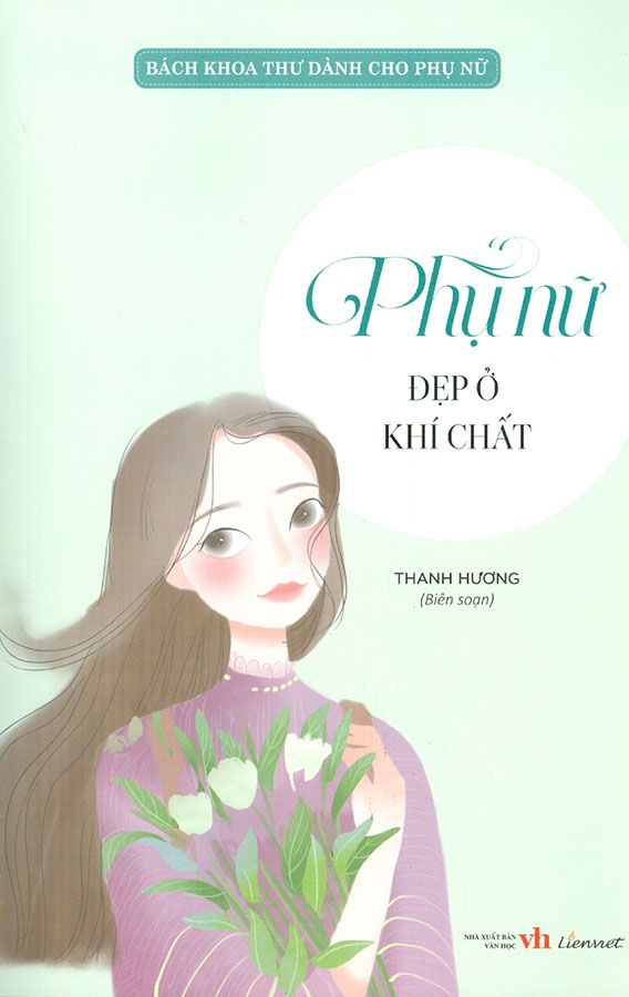 Bách Khoa Thư Dành Cho Phụ Nữ - Phụ Nữ Đẹp Ở Khí Chất