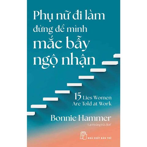 Phụ Nữ Đi Làm Đừng Để Mình Mắc Bẫy Ngộ Nhận