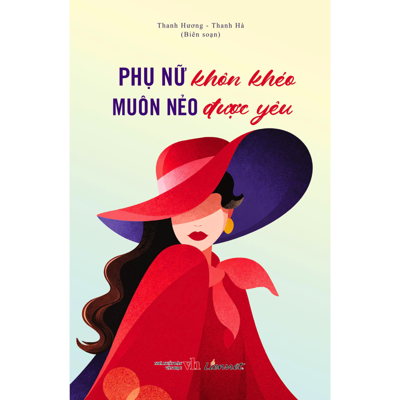Phụ Nữ Khôn Khéo Muôn Nẻo Được Yêu