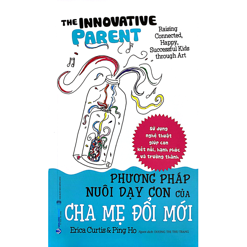 Phương Pháp Nuôi Dạy Con Của Cha Mẹ Đổi Mới