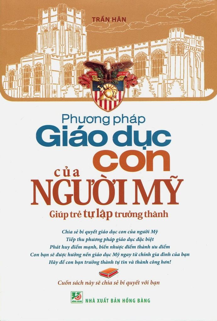 Phương Pháp Giáo Dục Con Của Người Mỹ - Giúp Trẻ Tự Lập Trưởng Thành