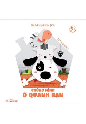Tủ Sách Chồi Non - Chúng Mình Ở Quanh Bạn