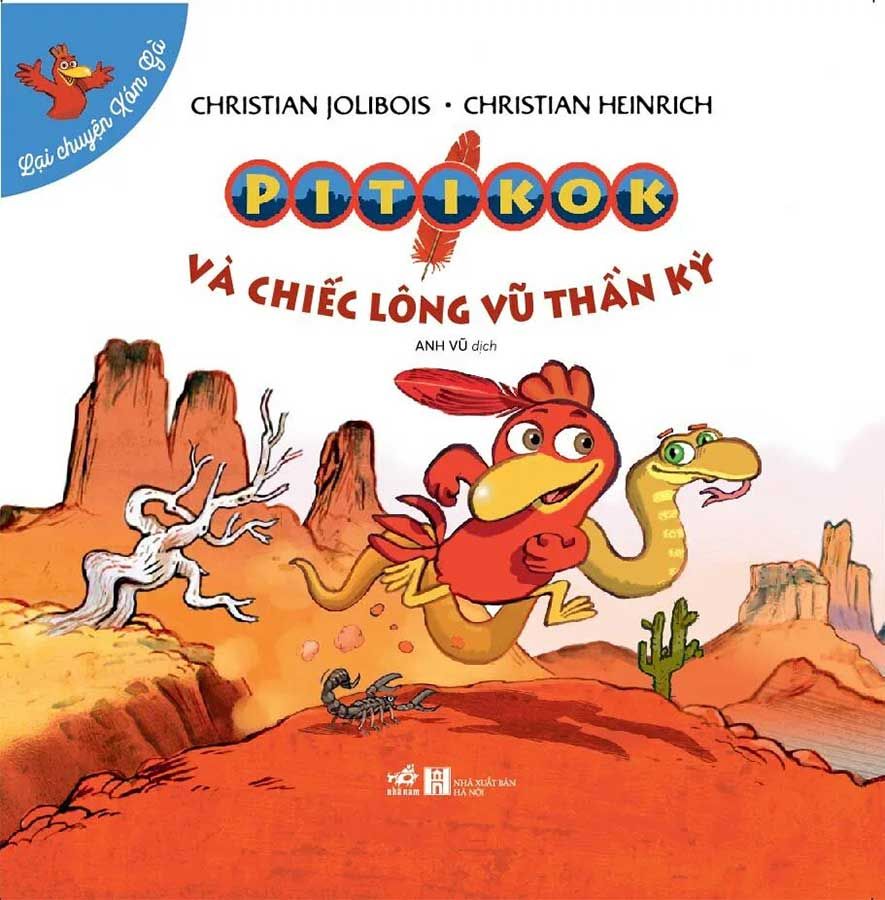 Lại Chuyện Xóm Gà - Pitikok Và Chiếc Lông Vũ Thần Kỳ