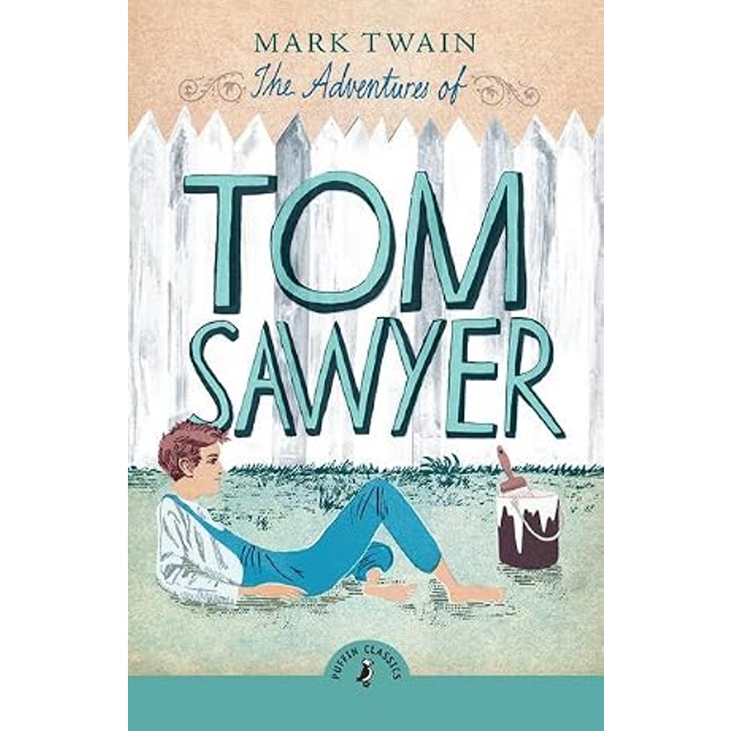 Puffin Classics: The Adventures of Tom Sawyer