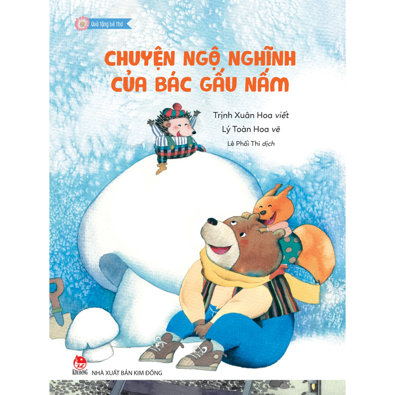 Quà Tặng Bé Thơ - Chuyện Ngộ Nghĩnh Của Bác Gấu Nấm