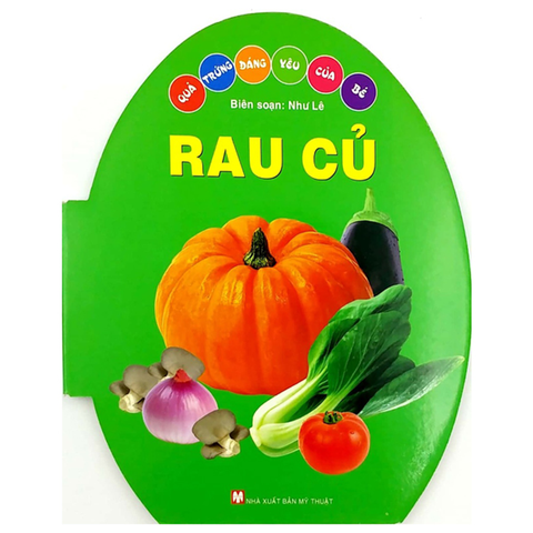 Quả Trứng Đáng Yêu Của Bé - Rau Củ (Tái bản năm 2024)