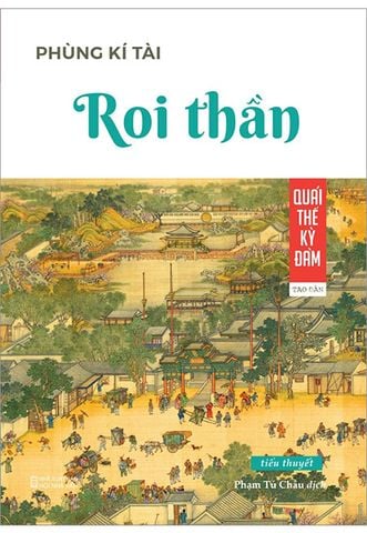 Quái Thế Kỳ Đàm - Roi Thần