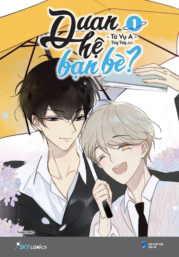 Quan Hệ Bạn Bè? - Tập 1 (Tái bản năm 2022)