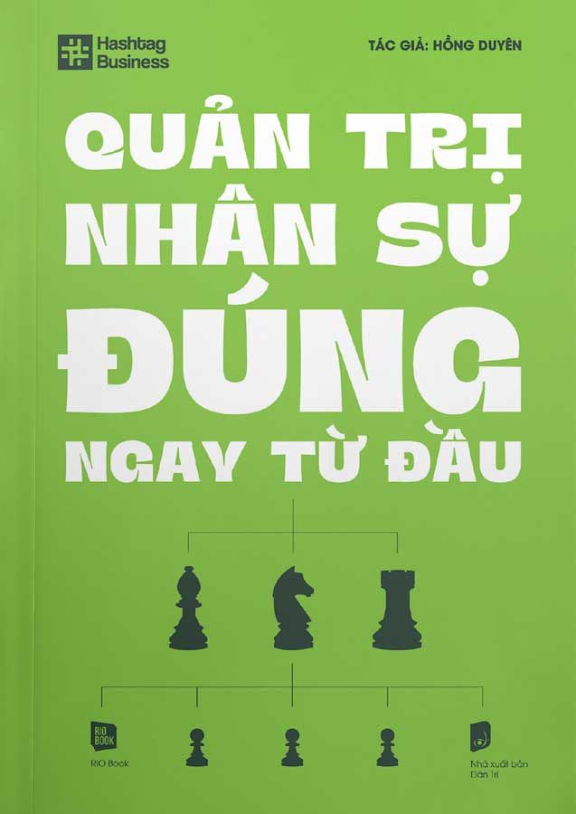 Quản Trị Nhân Sự Đúng Ngay Từ Đầu