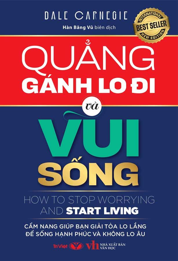 Quẳng Gánh Lo Đi Và Vui Sống (Sách Trí Việt)