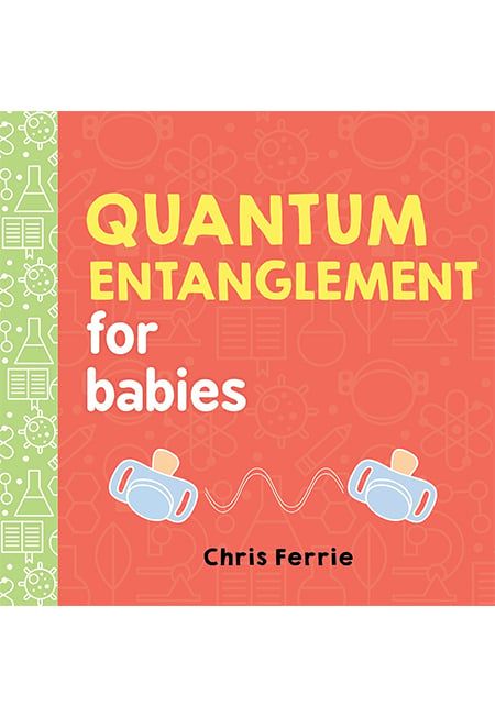Quantum Entanglement for Babies