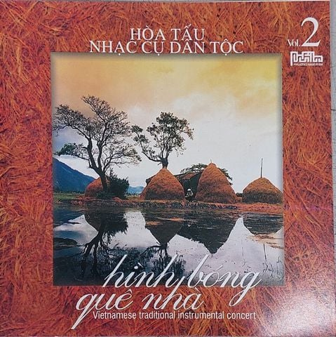 Hòa Tấu Nhạc Cụ Dân Tộc Quê Hương 2 - Hình Bóng Quê Nhà (CD)