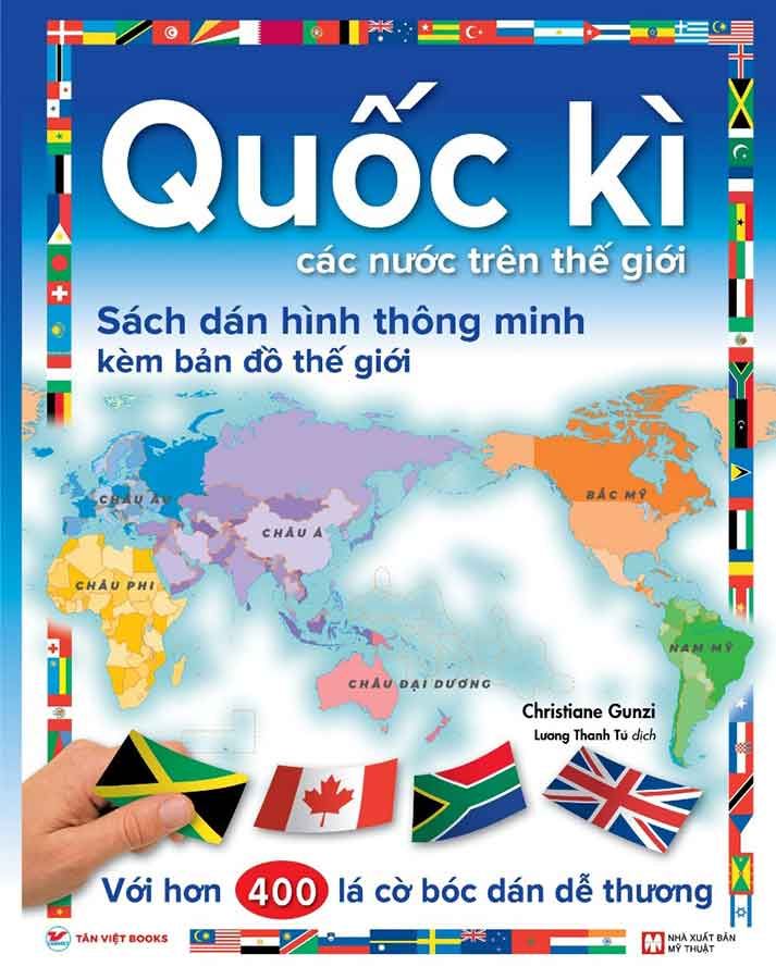 Quốc Kì Các Nước Trên Thế Giới - Sách Dán Hình Thông Minh Kèm Bản Đồ Thế Giới