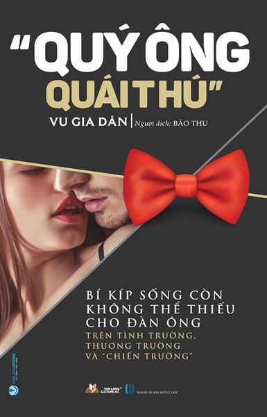 'Quý Ông Quái Thú' - Bí Kíp Sống Còn Không Thể Thiếu Cho Đàn Ông Trên Tình Trường, Thương Trường Và 'Chiến Trường'