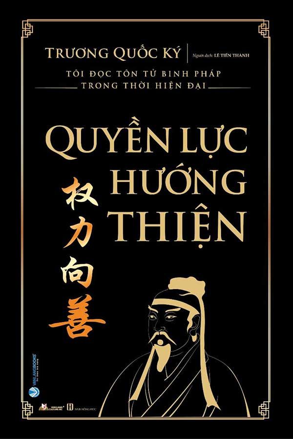 Tôi Đọc Tôn Tử Binh Pháp Trong Thời Hiện Đại - Quyền Lực Hướng Thiện