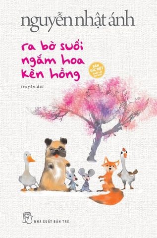 Ra Bờ Suối Ngắm Hoa Kèn Hồng (Bản đặc biệt) (Kèm Bookmark + Thiệp + Tựa sách khổ nhỏ 