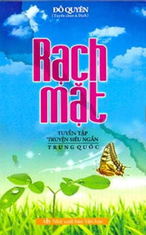 Rạch Mặt - Tuyển Tập Truyện Siêu Ngắn Trung Quốc
