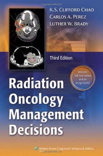 Radiation Oncology: Management Decisions, 3rd edition