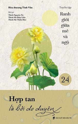 Ranh Giới Giữa Mê Và Ngộ - Tập 24: Hợp Tan Là Bởi Do Duyên