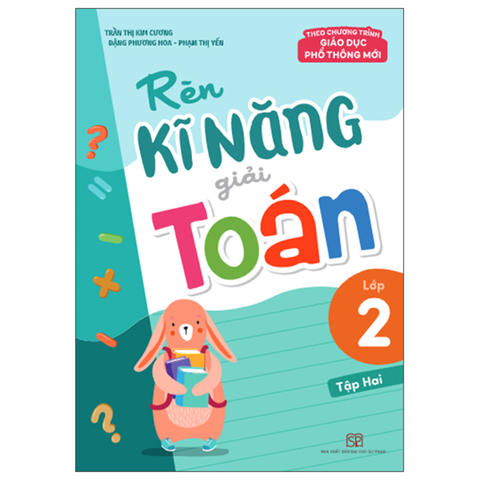 Rèn Kĩ Năng Giải Toán 2/2 (Dùng Chung 3 Bộ)