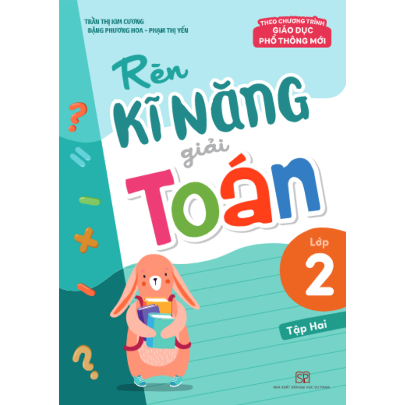 Rèn Kĩ Năng Giải Toán 2/2 (Dùng Chung 3 Bộ)